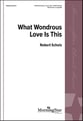 What Wondrous Love SATB choral sheet music cover